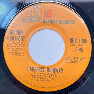 Gordon Lightfoot Carefree Highway / Seven Island Suite 45 Pop Reprise 1309